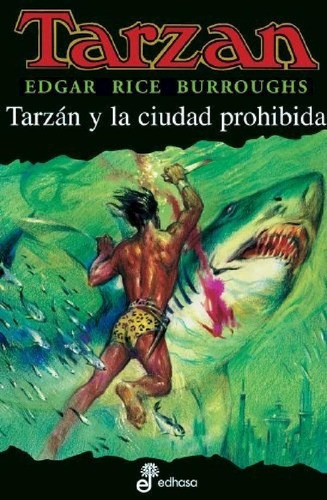 Libro - Tarzan Y La Ciudad Prohibida (coleccion Tarzan 20) 