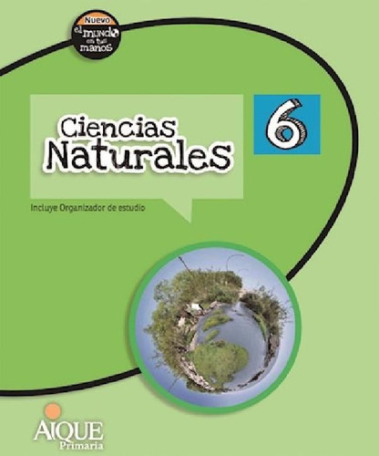 Libro - Ciencias Naturales 6 Nuevo El Mundo En Tus Manos Na