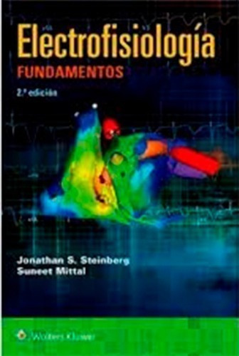 Libro - Electrofisiologia Fundamentos, 2da Edicion, Steinber