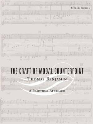 The Craft Of Modal Counterpoint - Thomas Benjamin