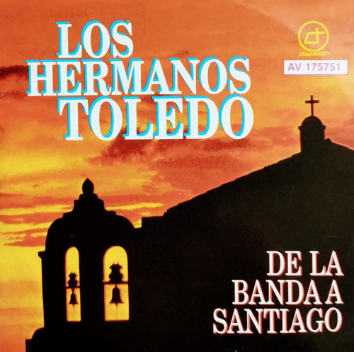 Los Hermanos Toledo Cd Nuevo De La Banda A Santiago 