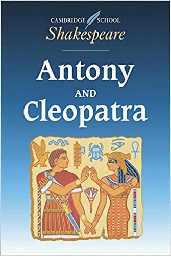 Antony And Cleopatra - Cambridge School Shakespeare, De Shakespeare, William. Editorial Cambridge University Press En Inglés, 1994