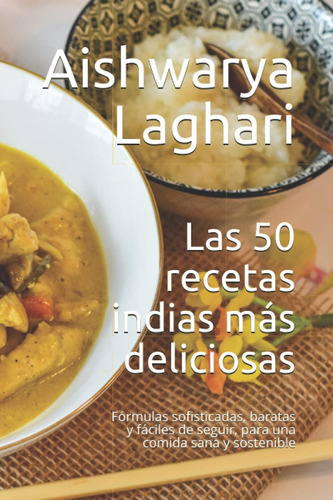 Libro: Las 50 Recetas Indias Más Deliciosas: Fórmulas Sofist