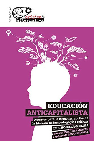 Educaciãâ³n Anticapitalista, De Bonilla-molina, Luis. Editorial Sylone 4 Iberia, S.l., Tapa Blanda En Español