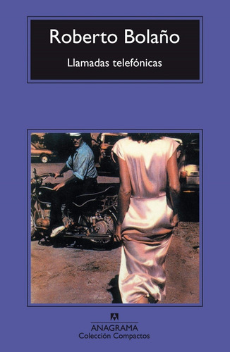 Libro, Llamadas Telefónicas De Roberto Bolaño.