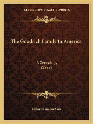 Libro The Goodrich Family In America: A Genealogy (1889) ...