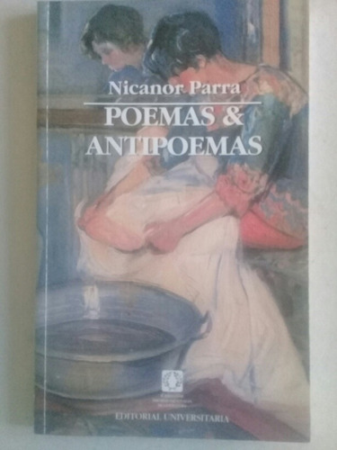 Poemas & Antipoemas - Nicanor Parra