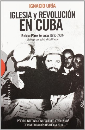 Libro Iglesia Y Revolución En Cubade Uría Rodríguez Ignacio