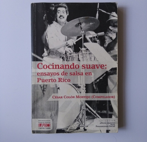 Libro Cocinando Suave Ensayos De La Salsa En Puerto Rico