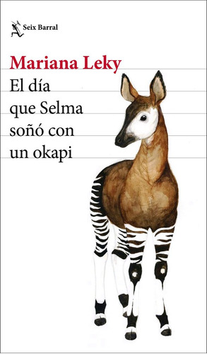 Libro El Dã­a Que Selma Soã±ã³ Con Un Okapi - Leky, Mariana