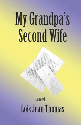 Libro My Grandpa's Second Wife - Thomas, Lois Jean