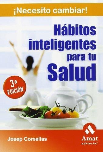 Libro Habitos Inteligentes Para Tu Salud