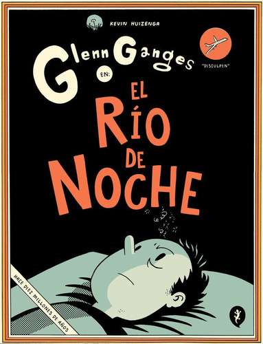 Glenn Ganges En El Rio En La Noche, De Huizenga Kevin. Editorial Salamandra Graphic En Español