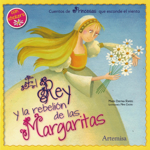 Rey Y La Rebelion De Las Margaritas, El Con Stickers, De Ramos, Maria Cristina. Editorial Grupo Artemisa, Tapa Blanda En Español