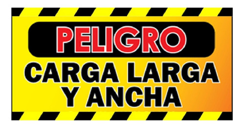 Aviso Peligro Carga Larga Y Ancha - Económico