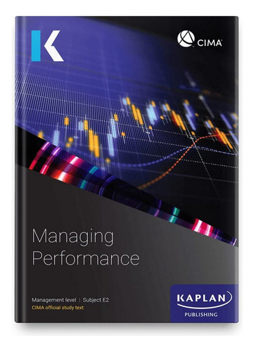 E2 Managing Performance - Study Text - Kaplan. Eb02