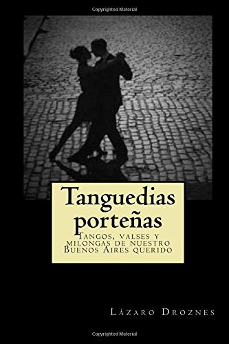 Libro : Tanguedias Portenias: Tangos, Valses Y Milongas D...