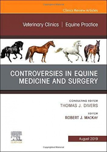 Controversies Equine Medicina And Surgery