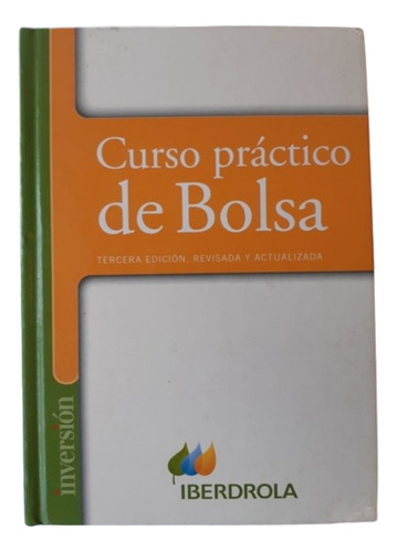 Curso Práctico De Bolsa / González & Torres / Ed Inversión 
