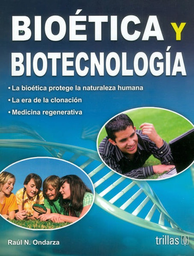 Bioetica Y Biotecnologia.: La Bioetica Protege La Naturaleza