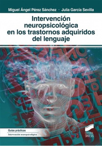 Intervención Neuropsocológica En Los Trastornos Adquiridos