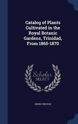 Libro Catalog Of Plants Cultivated In The Royal Botanic G...