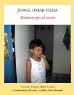 Libro Mientras Gira El Viento De Omar Viera Jorge