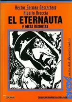 Comprar El Eternauta Y Otras Historias - Oesterheld , Brecci