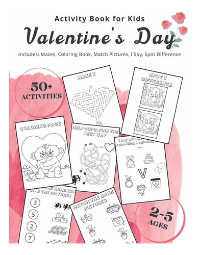 Libro De Actividades Día De San Valentín Niños: Incl...
