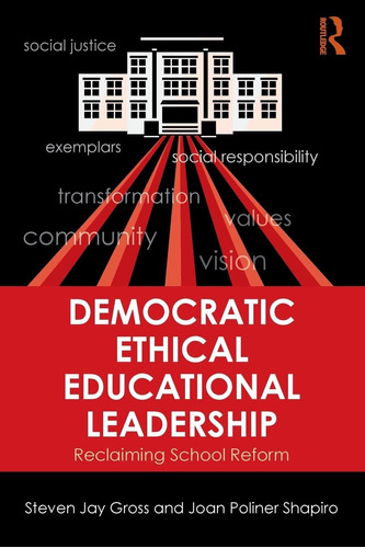 Libro: En Ingles Democratic Ethical Educational Leadership: