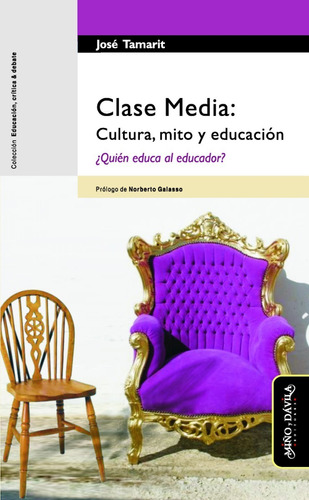 Clase Media: Cultura, Mito Y Educación...