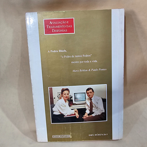 Livro - Avaliação E Tratamento Das Disfonias / Mara Behlau E Paulo Pontes / Editora Lovise / 1a Edição / Ano 1995 (Usado)