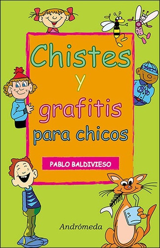 Libro Chistes Y Grafitis Para Chicos   2 Ed De Pablo Baldivi