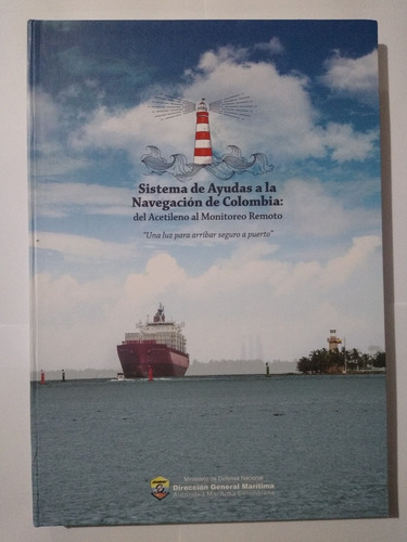 Sistema De Ayudas A La Navegación : Faros De Colombia
