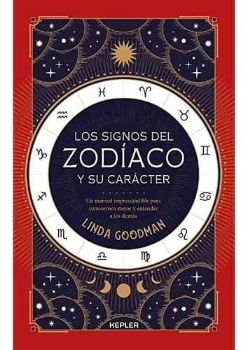 Los Signos Del Zodiaco Y Su Caracter  Linda Goodm Mirlibsss