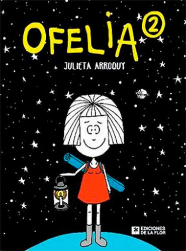 Ofelia 02 - Ediciones De La Flor 