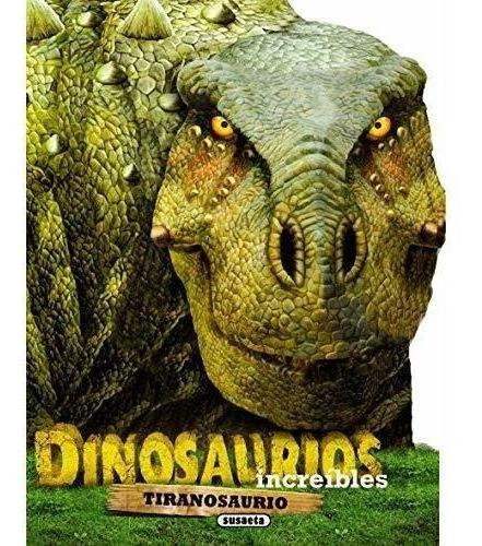 Tiranosaurio -dinosaurios Increibles-