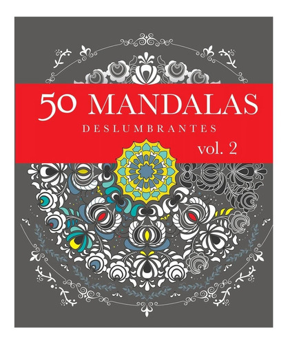 50 Mándalas Deslumbrantes / Vol. 2, De Ronfaut, Aurelie. Grupo Editorial Tomo, Tapa Blanda, Edición 2015 En Español, 2015