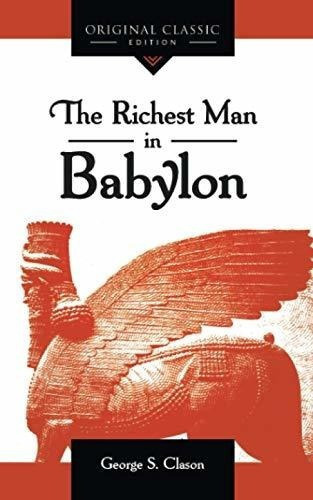 The Richest Man In Babylon - Clason, George S., De Clason, George. Editorial Sound Wisdom En Inglés