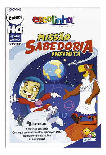 Histórias Em Quadrinhos: Missão Sabedoria Infinita (Escolinha Todolivro), de Magalhães, Júlio César. Editora Todolivro Distribuidora Ltda. em português, 2021