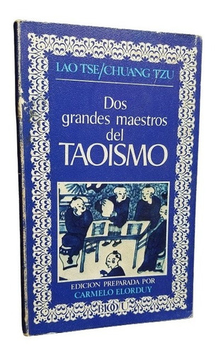 Dos Grandes Maestros Del Taoismo Lao Tse Chuang Tzu