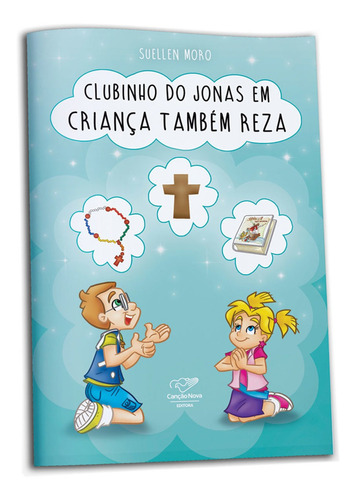 Livro Clubinho Do Jonas Em: Criança Também Reza