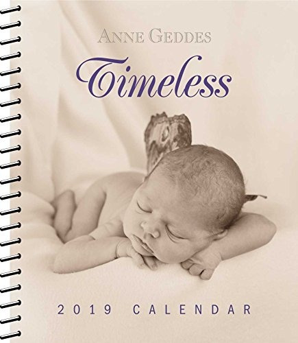 Anne Geddes 2019 Monthlyweekly Planner Calendar Timeless