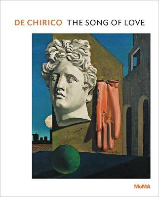 Libro De Chirico : The Song Of Love - Emily Braun