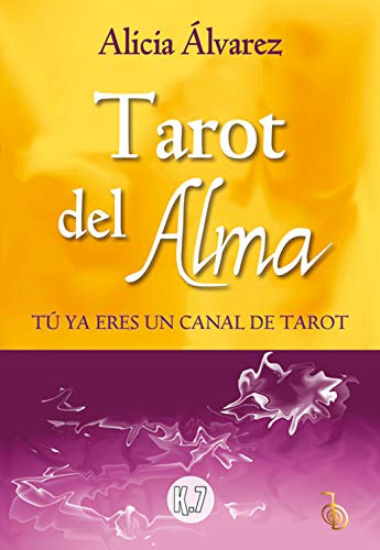 Tarot Del Alma: Tu Ya Eres Un Canal De Tarot -karma7-