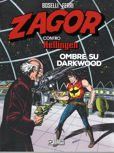 Zagor Contro Hellingen Nº 05 - Ombre Su Darkwood - Sergio Bonelli Editore 5 - Em Italiano - Capa Mole - 2022 - Bonellihq