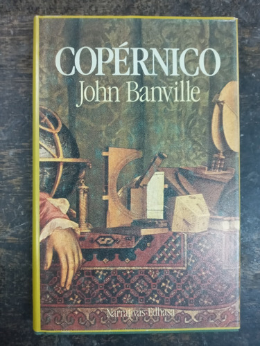 Nicolas Copernico * John Banville * Edhasa *