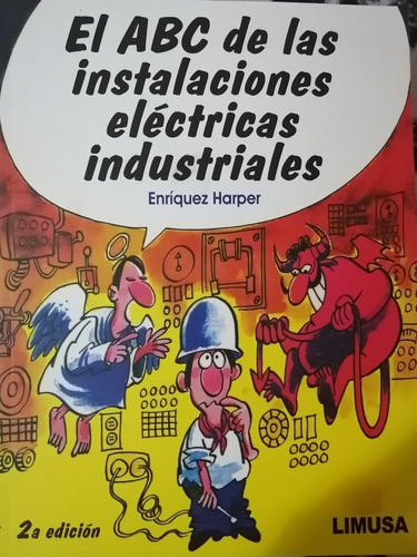 El Abc De Las Instalaciones Eléctricas Industriales 2a Ed