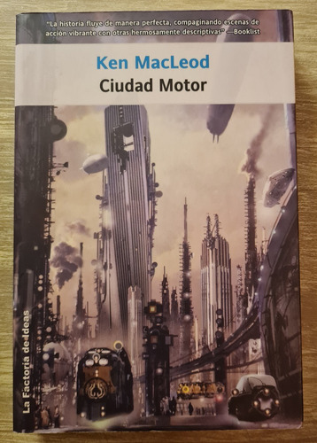 Ken Macleod - Ciudad Motor ( Factoria De Ideas)