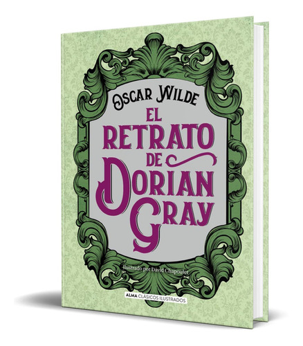 Libro El Retrato De Dorian Gray [ Pasta Dura ] Oscar Wilde